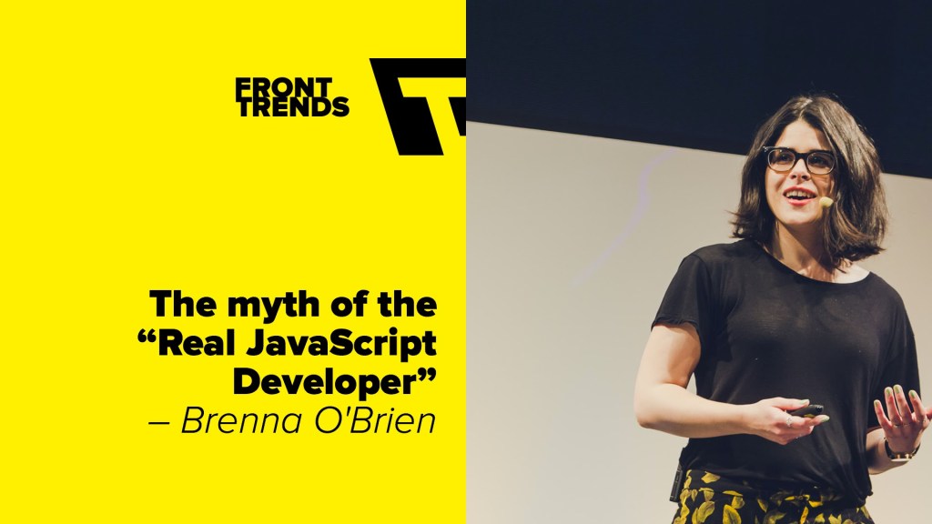 The myth of the “Real JavaScript Developer” – Brenna&nbsp;O’Brien